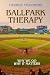 Ballpark Therapy: Why We Go...