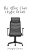 The Office Chair Height Debate
