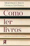 Como ler livros: ...