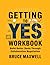 Getting to Yes Workbook: Bu...