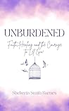 “Unburdened: Fait...