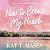 How to Break My Heart: The perfect enemies-to-lovers romance following a small-town café owner and her best-friend’s billionaire brother