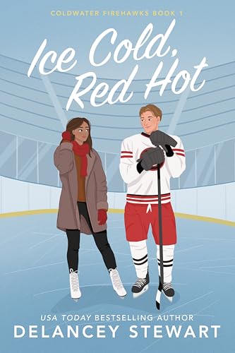 Ice Cold, Red Hot: Coldwater Firehawks Hockey (Kindle Edition)
