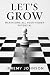 LET’S GROW: Maximizing all ...