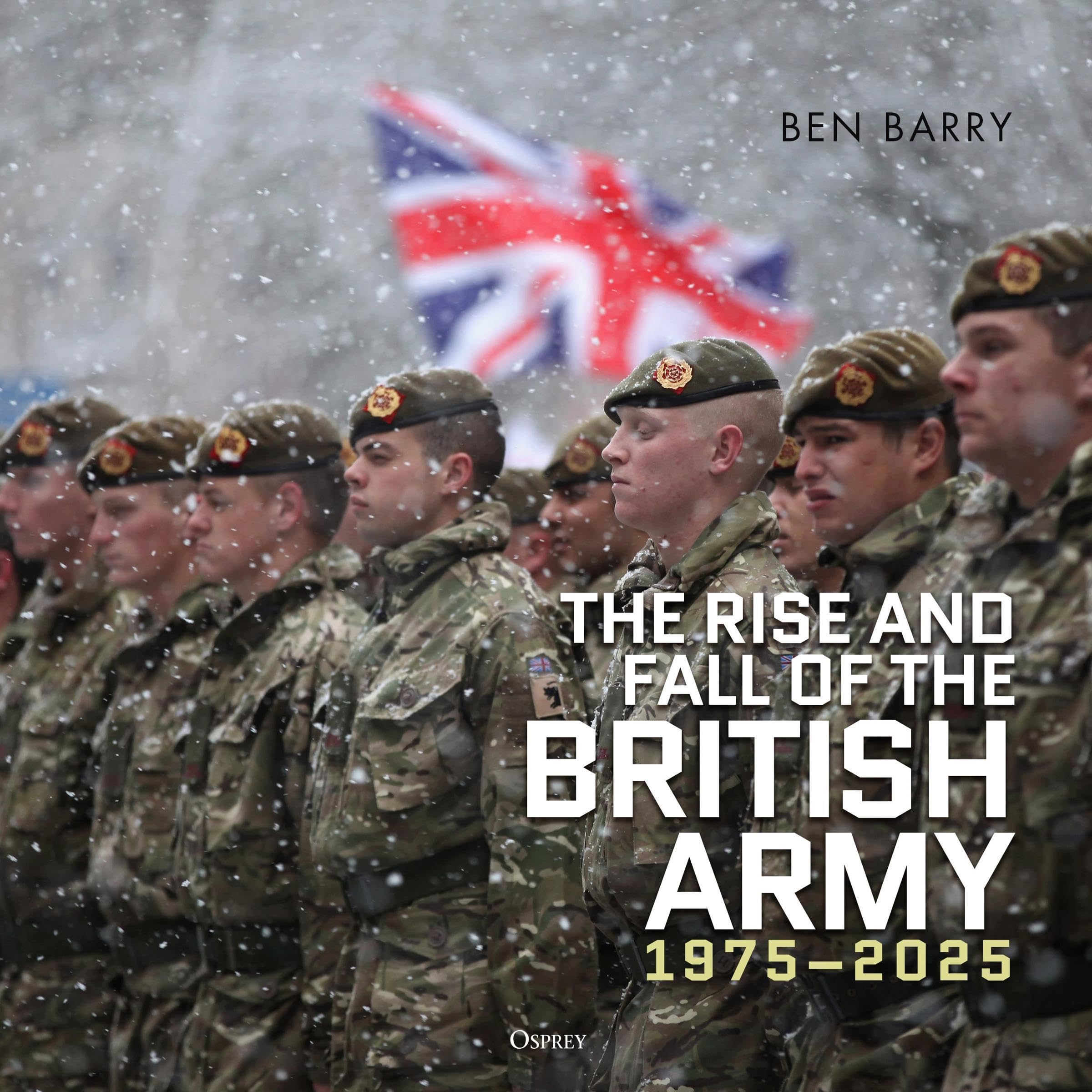 The Rise and Fall of the British Army, 1975–2025 (Audible Audio)