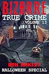 Bizarre True Crim...