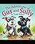 The Adventures Of Gus and S...