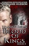 Blood of Kings: V...