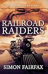 Railroad Raiders:...