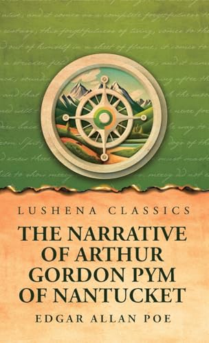 The Narrative of Arthur Gordon Pym of Nantucket