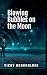 Blowing Bubbles on the Moon
