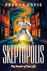 Skeptopolis: The ...