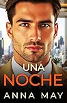 Una Noche: Entre ...