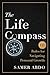 The Life Compass: 111 Rules...