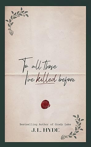 To All Those I've Killed Before