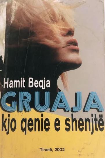 Gruaja, kjo qënie e "shenjtë" : vëzhgime e meditime