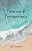 Trauma & Tenderness: ER Doc...