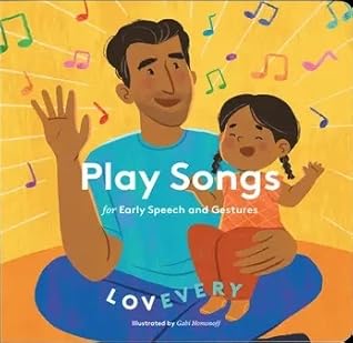 Play Songs for Early Speech and Gestures