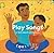 Play Songs for Early Speech and Gestures