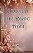 Riddles of the Roving Night