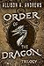 Order of the Dragon Trilogy...