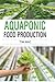 Aquaponic Food Production