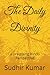 The Daily Divinity by Sudhir Kumar