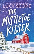 The Mistletoe Kisser