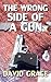 The Wrong Side Of A Gun