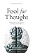 Fool for Thought: Reflectio...