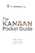The Kanban Pocket Guide: Wh...