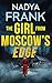 The Girl from Moscow's Edge...