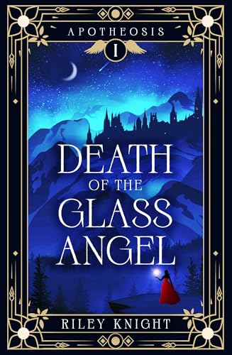 Death of the Glass Angel (Apotheosis #1)