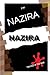 NAZIRA: THE FACE OF THE WAR