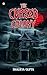 The Cursed Colony by Shaurya Gupta