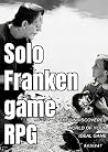 Solo Frankengame ...
