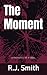 The Moment