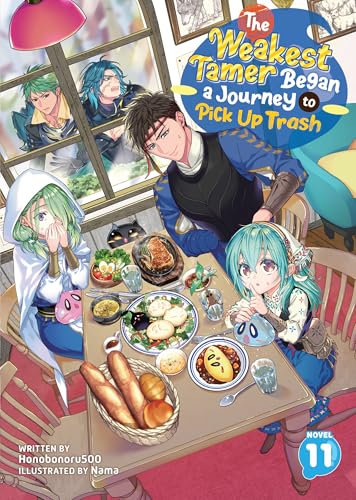 The Weakest Tamer Began a Journey to Pick Up Trash (Light Novel) Vol. 11