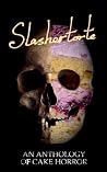 Slashertorte: An ...