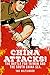 China Attacks!: The battle for Taiwan and the South China Sea