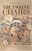 The Twelve Chairs: The famo...