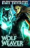 Wolf Weaver: A We...