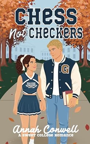 Chess Not Checkers (RomCom University, #1)