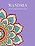 Mandala Coloring Book: A Jo...