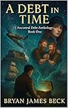 A Debt In Time: A...