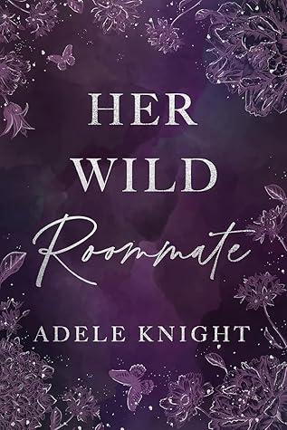 Her Wild Roommate (Her Sweet Seduction, #1)