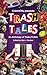 CriminOlly presents Trash Tales: An Anthology of Trashy Fiction