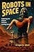 Robots in Space: Exploring ...