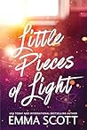 Little Pieces of Light by Emma Scott