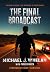 The Final Broadcast: Living...